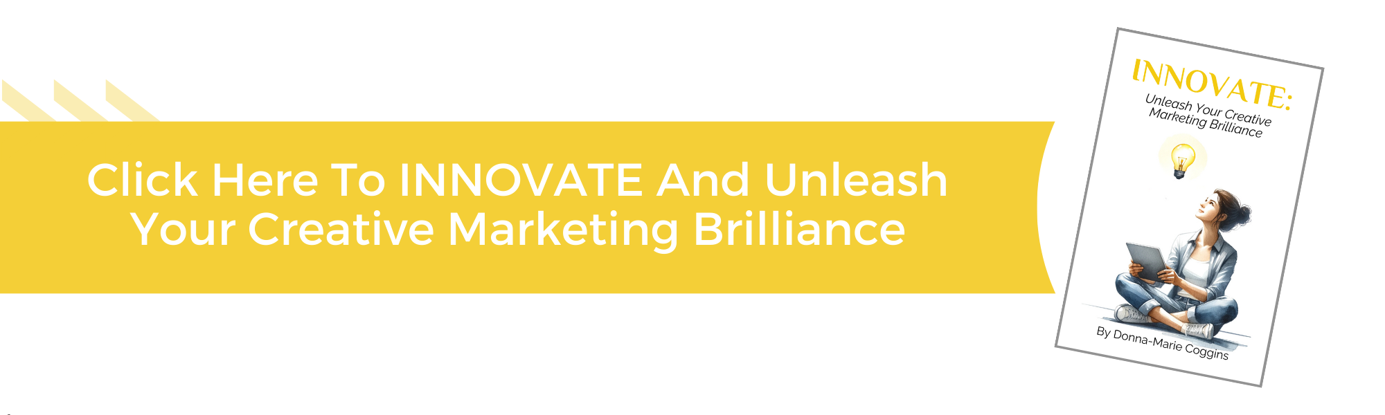 INNOVATE: Unleash Your Creative Marketing Brilliance